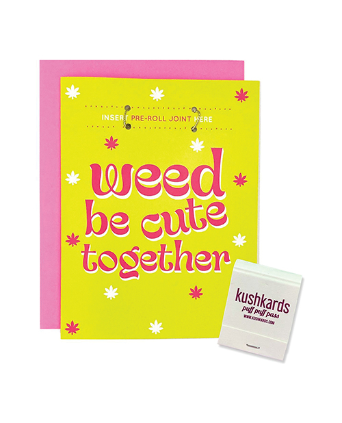 Weed Be Cute Greeting Card with Matchbook